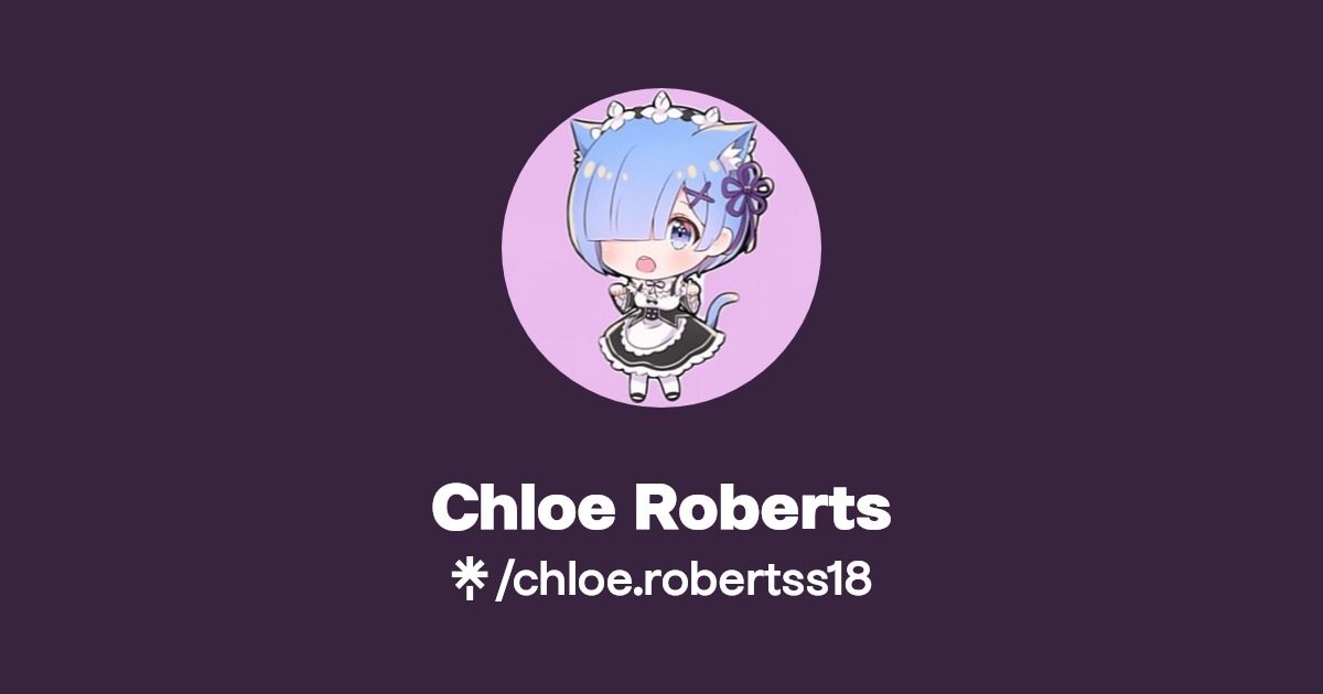 Chloe Roberts - Find Chloe Roberts Onlyfans - Linktree