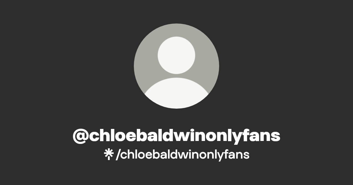 @chloebaldwinonlyfans | Linktree