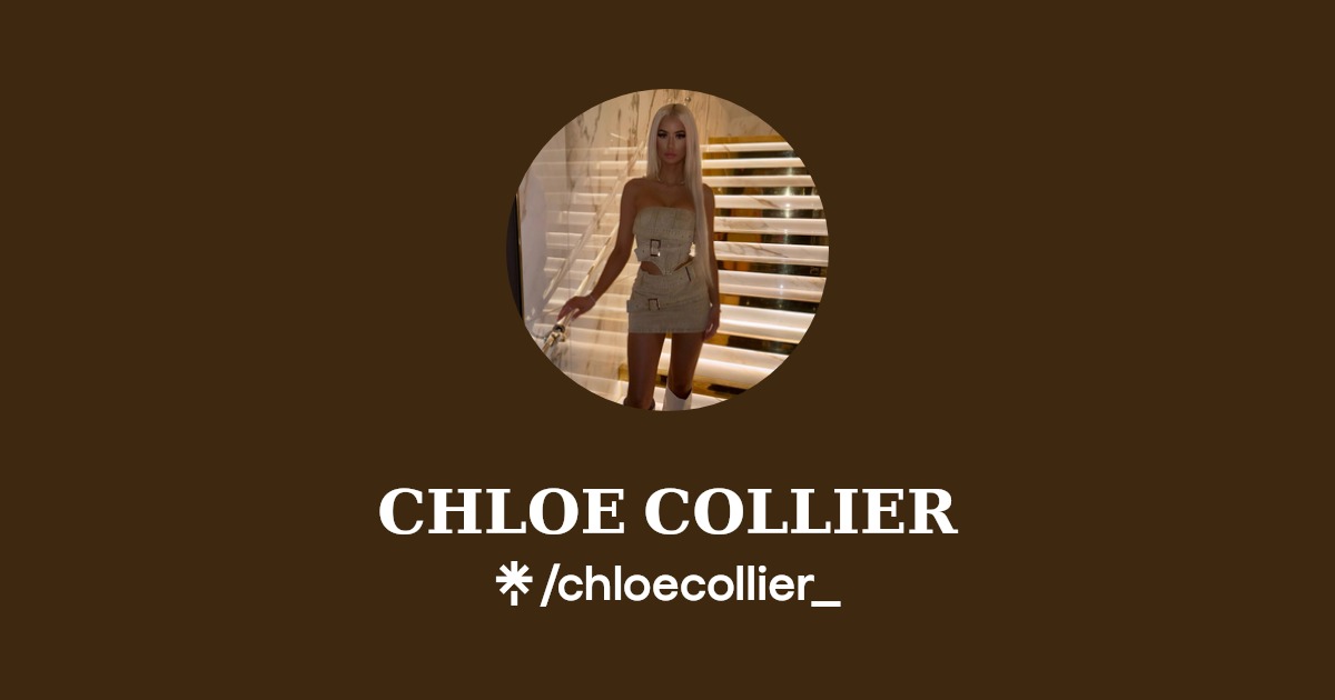 𝐂𝐇𝐋𝐎𝐄 𝐂𝐎𝐋𝐋𝐈𝐄𝐑 | TikTok | Linktree