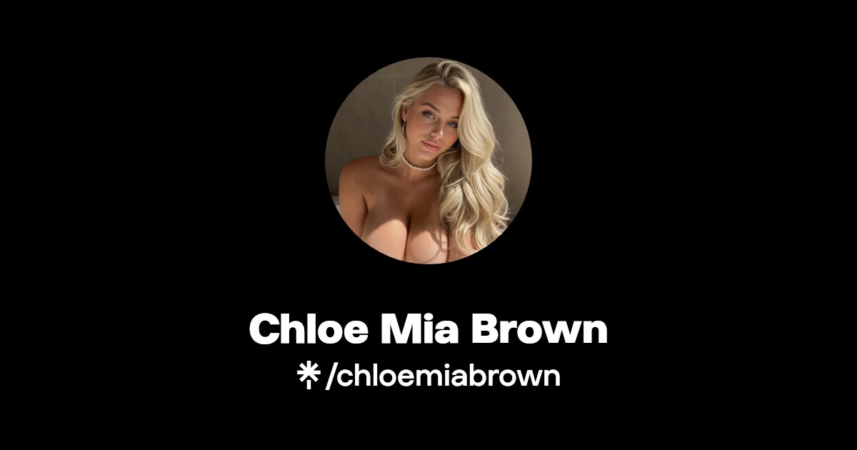 @chloemiabrown | Linktree