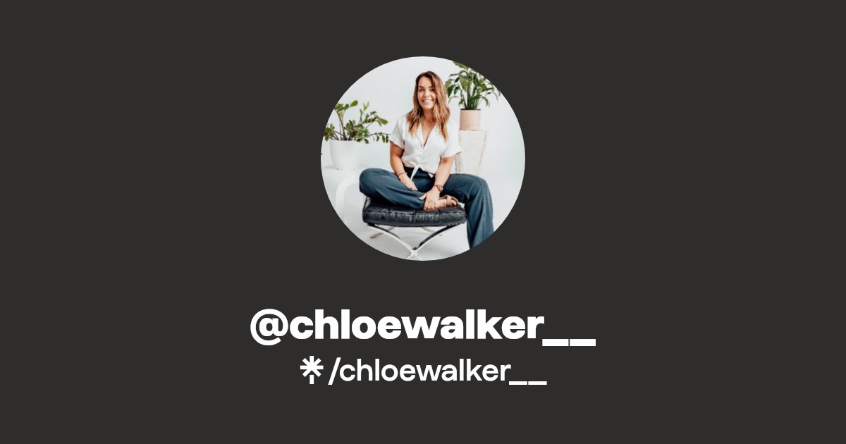 chloewalker__ | Instagram, Facebook, TikTok | Linktree