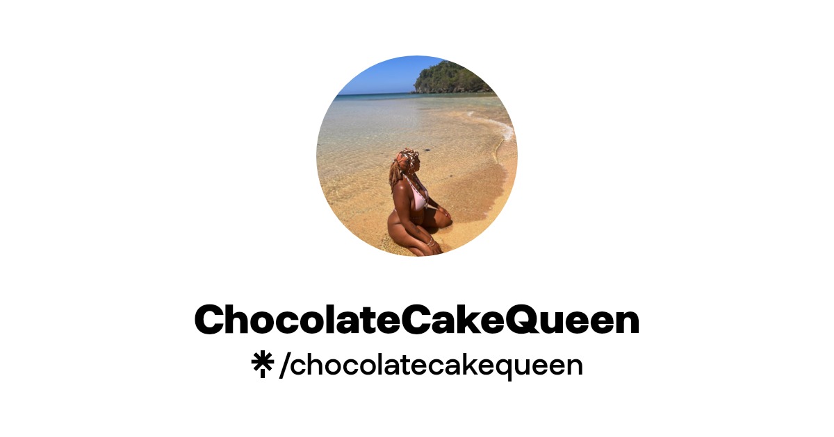 ChocolateCakeQueen - Find ChocolateCakeQueen Onlyfans - Linktree