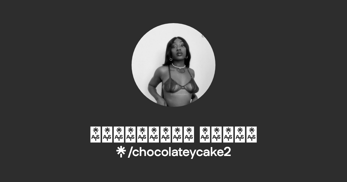 𝓒𝓱𝓸𝓬𝓸𝓵𝓪𝓽𝓮 𝓒𝓪𝓴𝓮𝓼 - Find 𝓒𝓱𝓸𝓬𝓸𝓵𝓪𝓽𝓮 𝓒𝓪𝓴𝓮𝓼 Onlyfans - Linktree