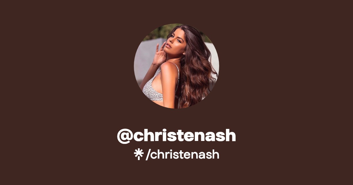 christenash Find christenash Onlyfans Linktree
