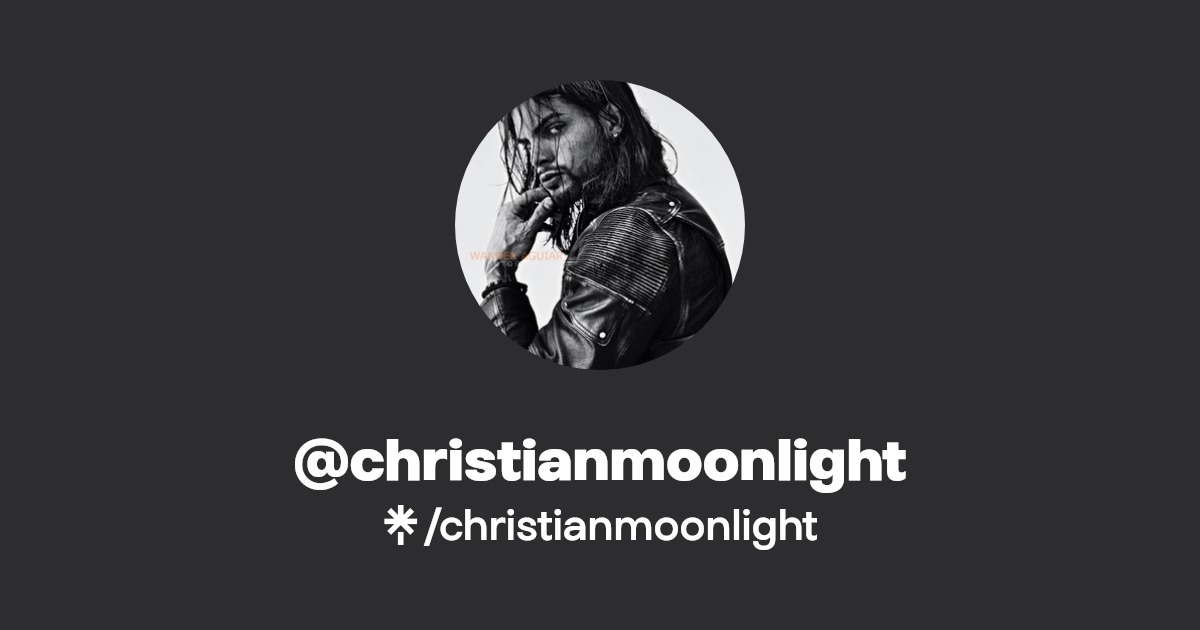 christianmoonlight - Find @christianmoonlight Onlyfans - Linktree