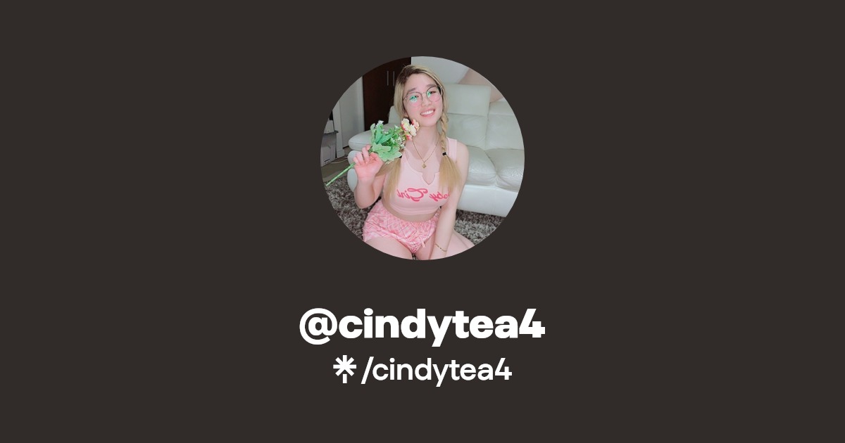 cindytea4 - Find @cindytea4 Onlyfans - Linktree
