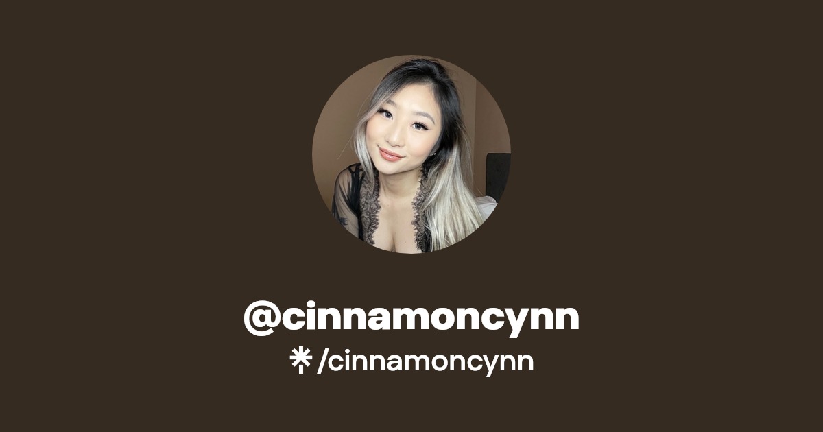 cinnamoncynn - Find @cinnamoncynn Onlyfans - Linktree