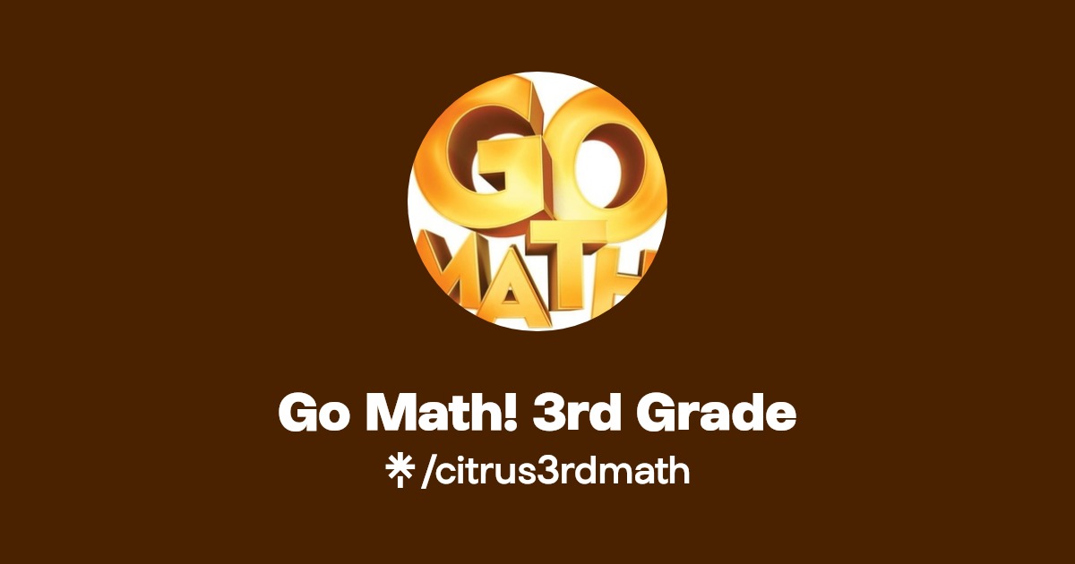 Go Math! 3rd Grade Linktree