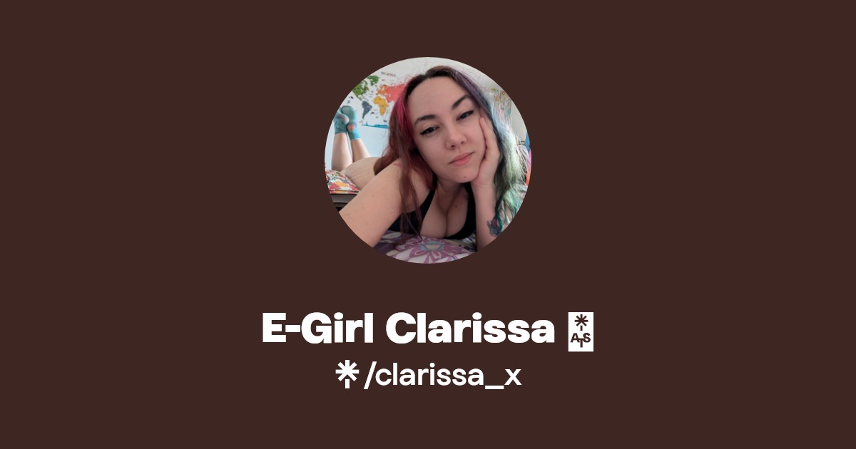 E-Girl Clarissa 💖 - Find E-Girl Clarissa 💖 Onlyfans - Linktree
