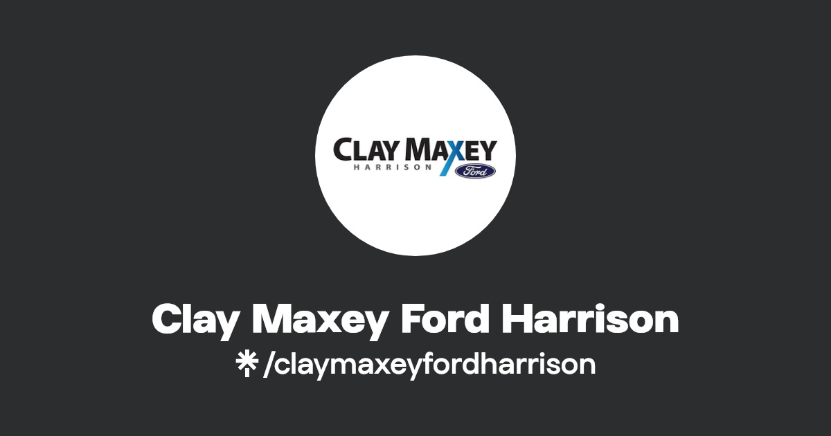 Clay Maxey Ford Harrison Linktree