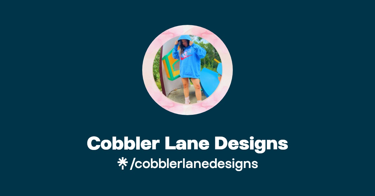 Cobbler Lane Designs Instagram, Facebook, TikTok Linktree
