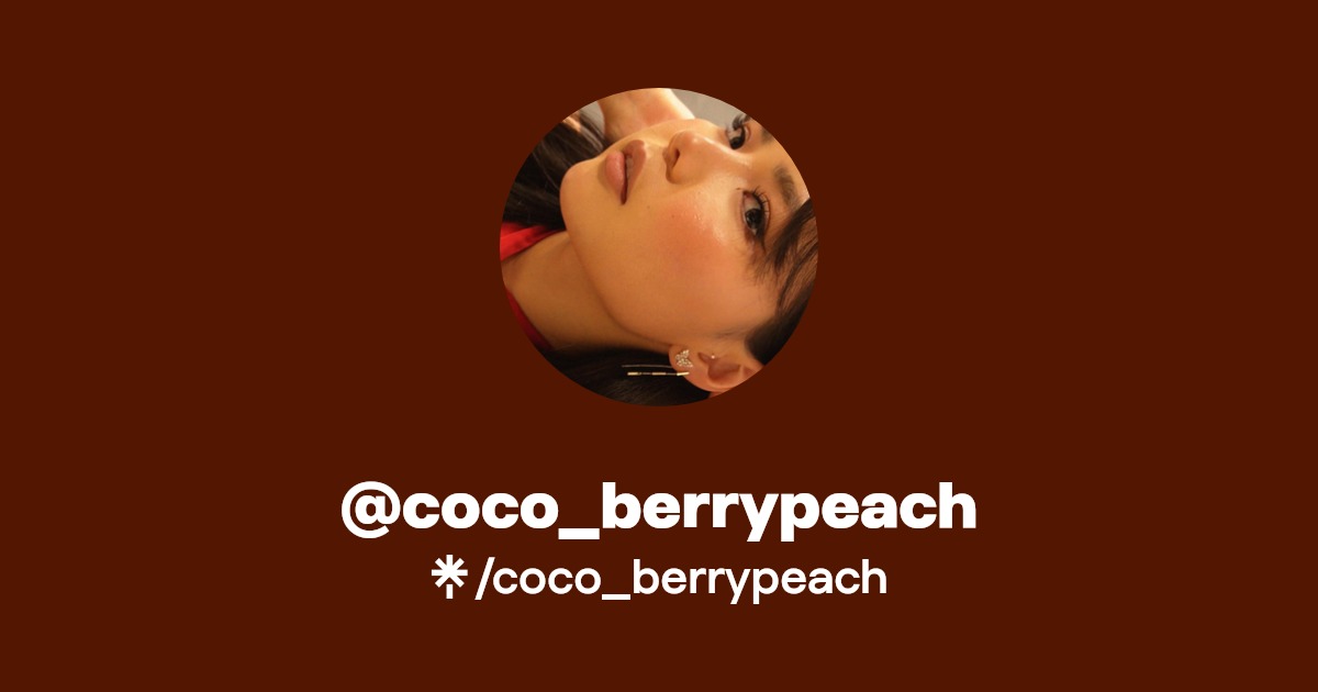 coco_berrypeach | Instagram, Facebook, TikTok | Linktree