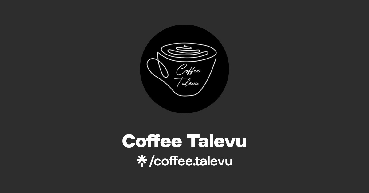 Coffee Talevu Linktree