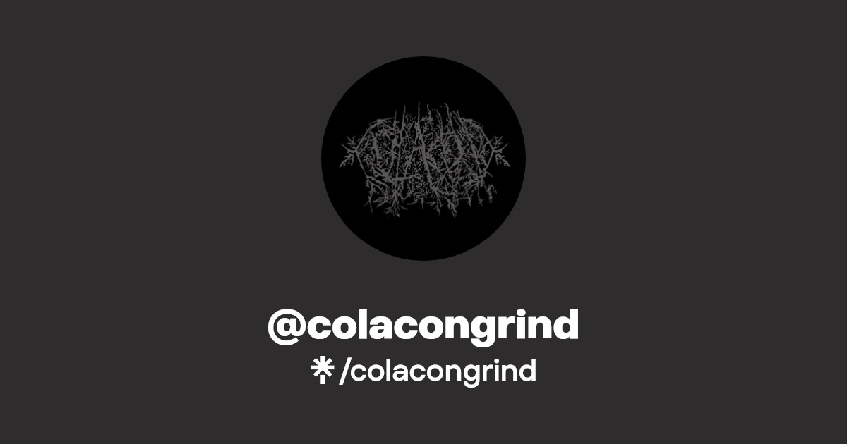 colacongrind Instagram, Facebook Linktree