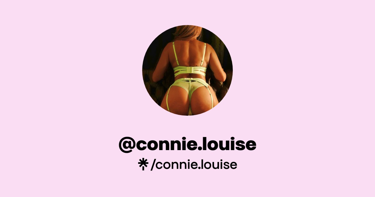 connie.louise - Find @connie.louise Onlyfans - Linktree