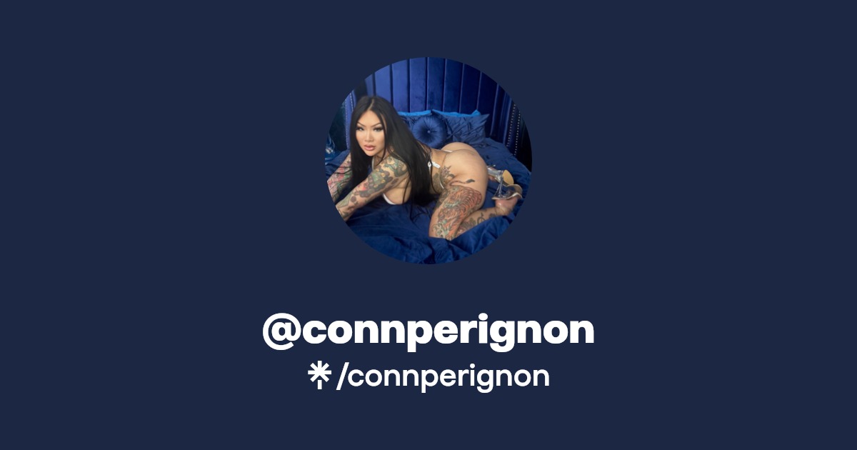 connperignon - Find @connperignon Onlyfans - Linktree