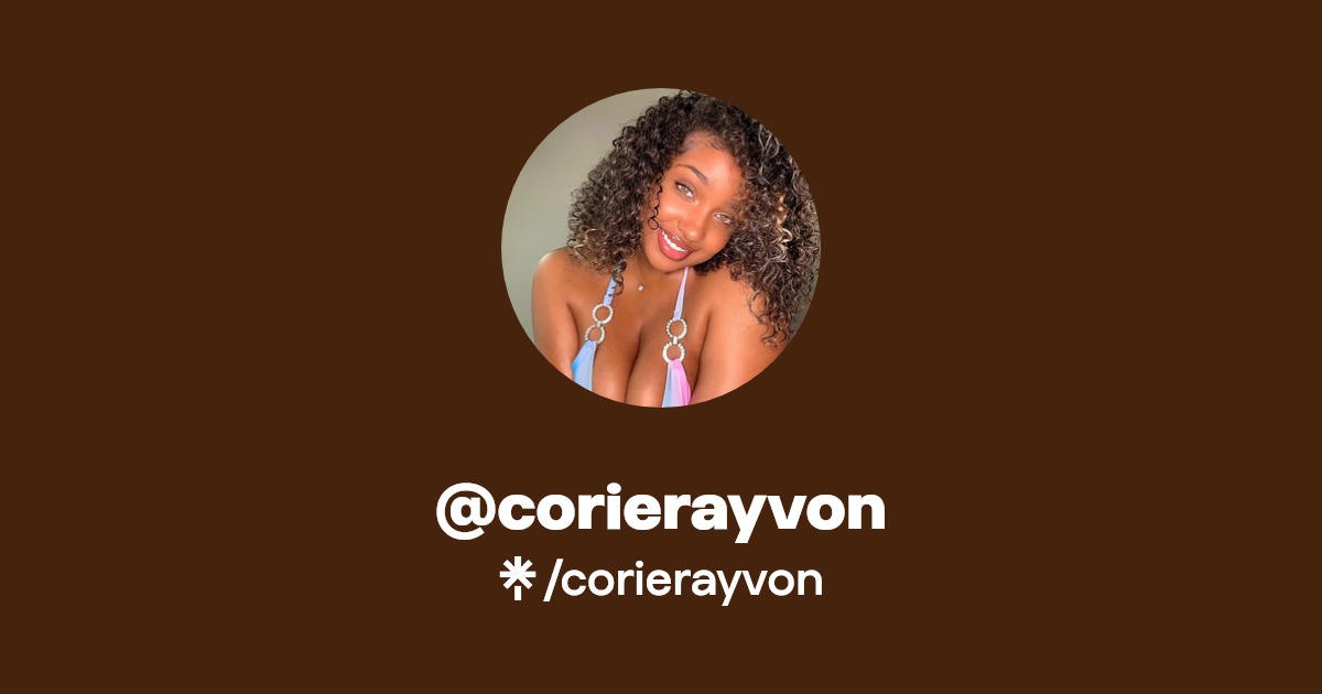 corierayvon | Instagram, TikTok | Linktree