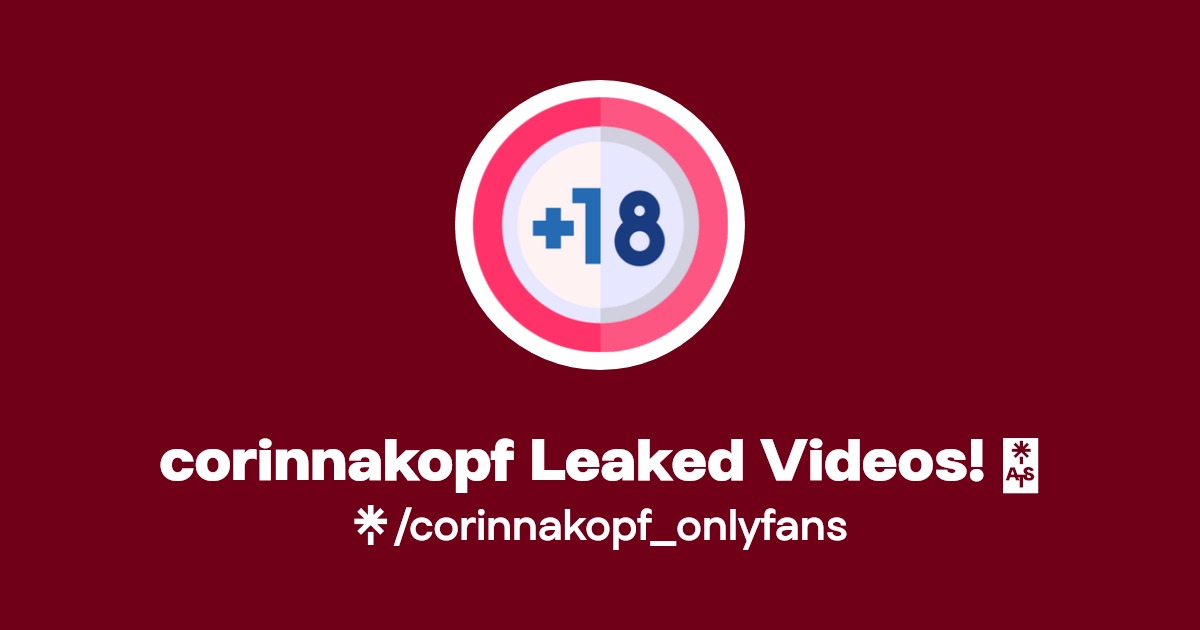 corinnakopf Leaked Videos! 🔥 | Linktree