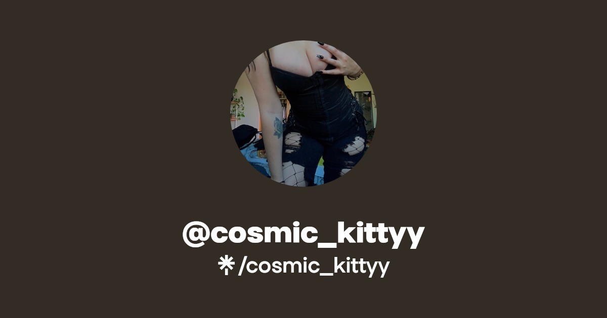 cosmic_kittyy - Find @cosmic_kittyy Onlyfans - Linktree