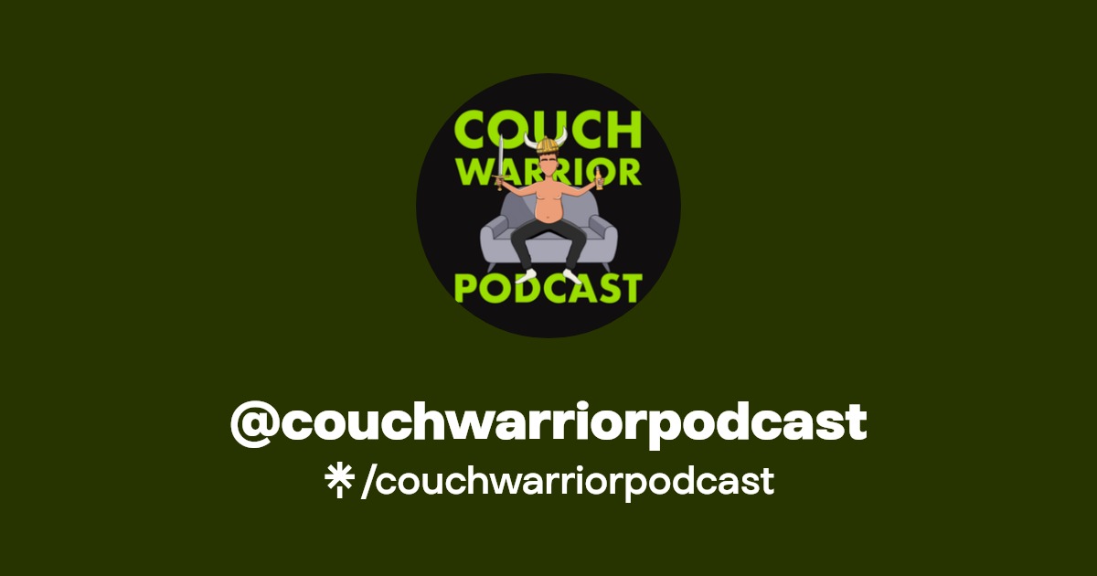 couchwarriorpodcast Twitter, Instagram Linktree