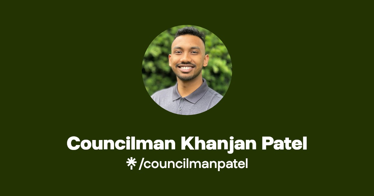 Councilman Khanjan Patel Instagram, Facebook Linktree