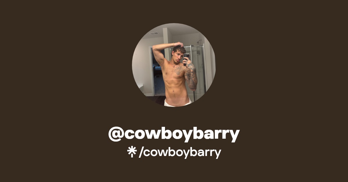 cowboybarry - Find @cowboybarry Onlyfans - Linktree