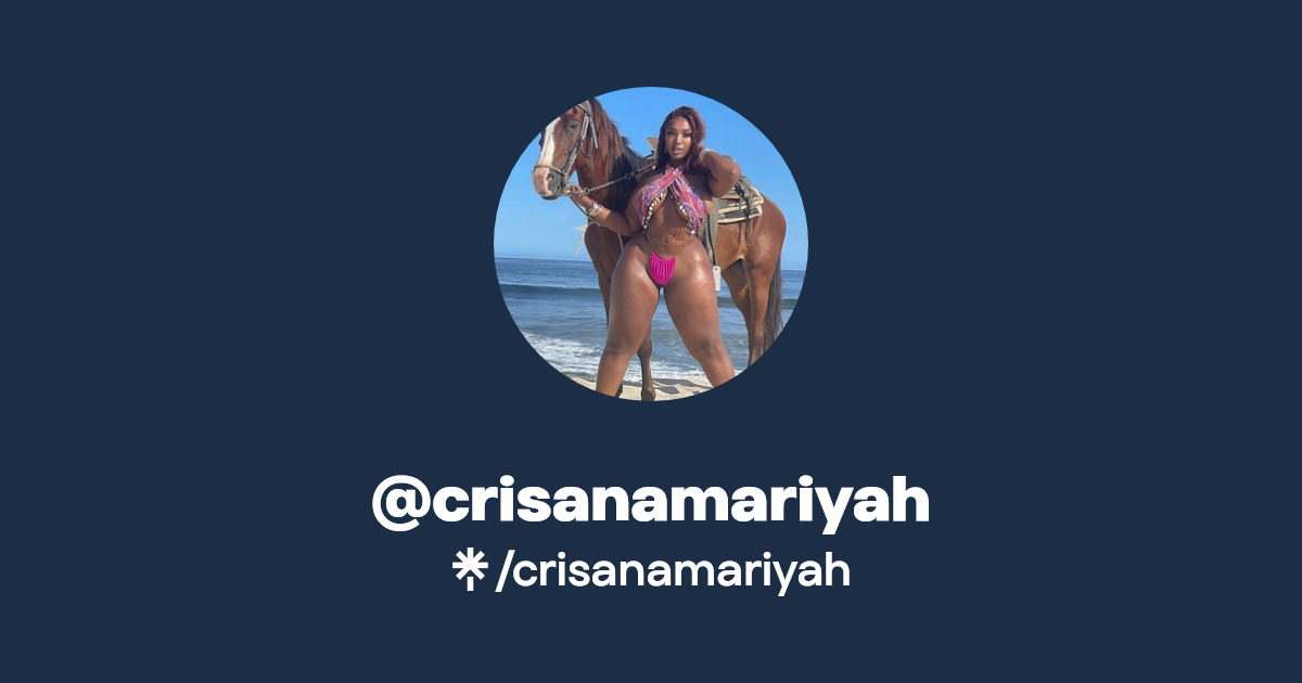 crisanamariyah - Find @crisanamariyah Onlyfans - Linktree