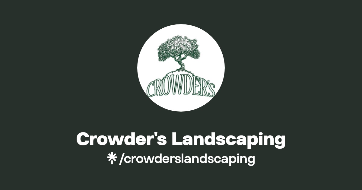Crowder's Landscaping Instagram, Facebook Linktree