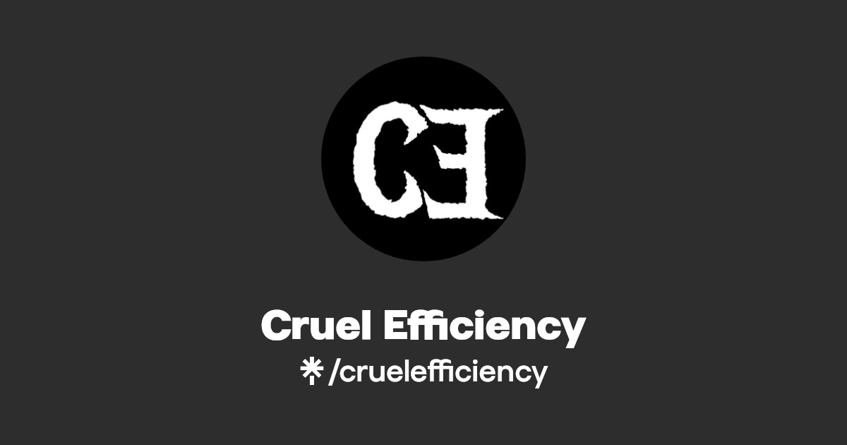 Cruel Efficiency Instagram Linktree