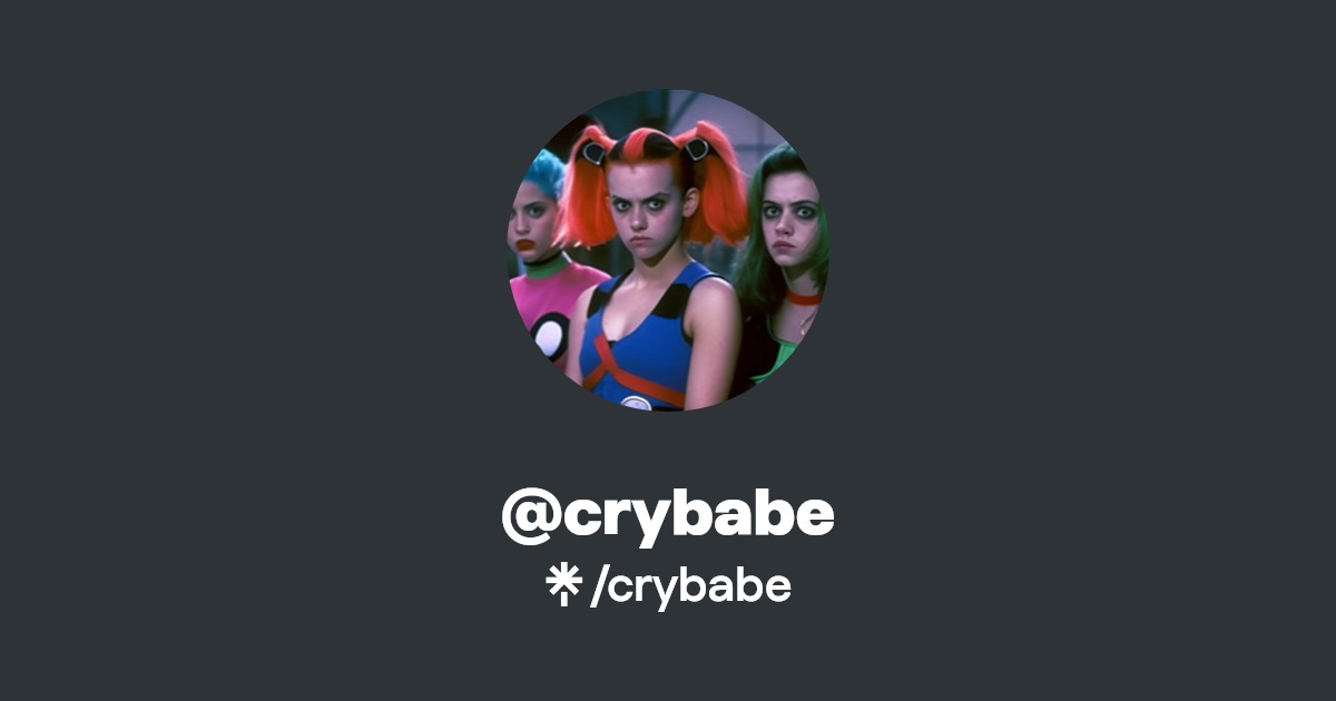 crybabe | Instagram, TikTok | Linktree