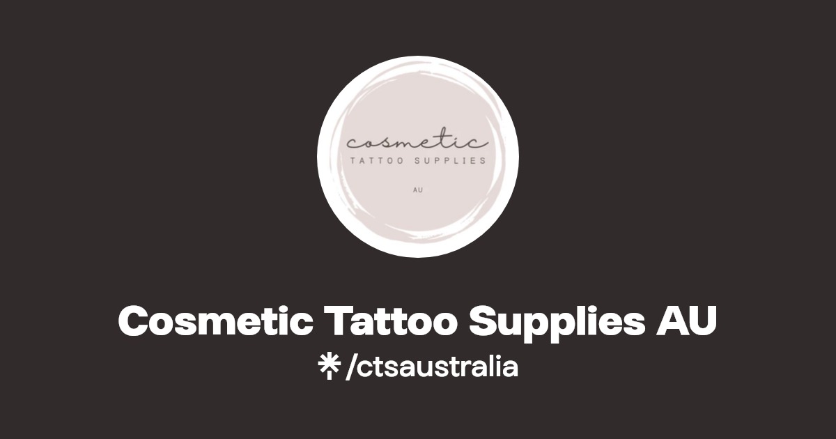 Cosmetic Tattoo Supplies AU Linktree