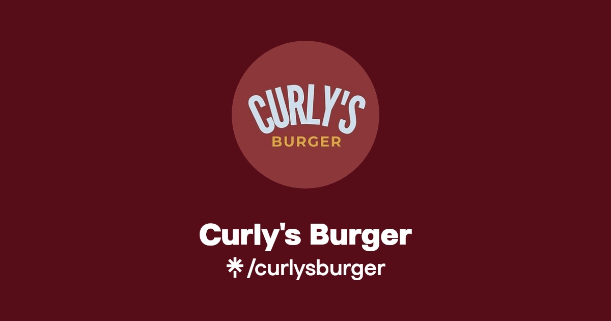 Curly's Burger Linktree