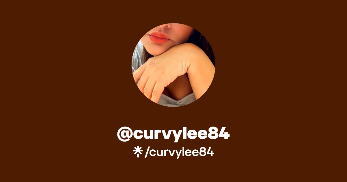 curvylee84 - Find @curvylee84 Onlyfans - Linktree