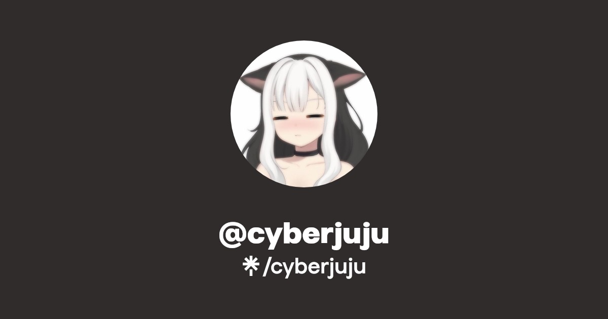 cyberjuju - Find @cyberjuju Onlyfans - Linktree
