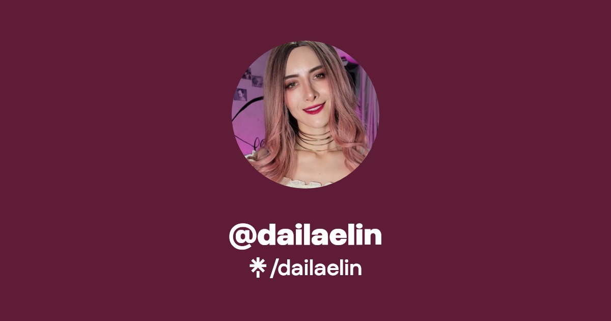 dailaelin - Find @dailaelin Onlyfans - Linktree