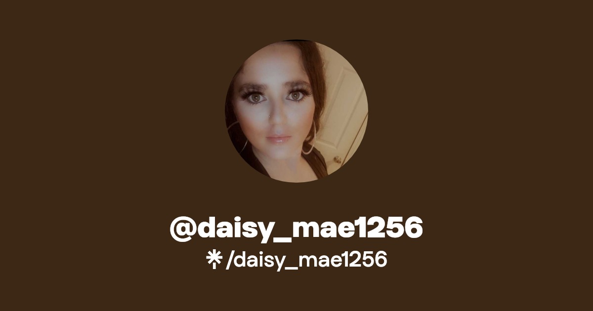 daisy_mae1256 - Find @daisy_mae1256 Onlyfans - Linktree