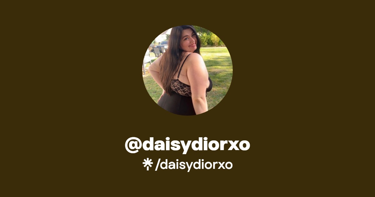 daisydiorxo - Find @daisydiorxo Onlyfans - Linktree