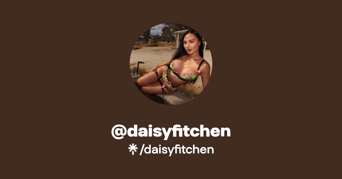 daisyfitchen - Find @daisyfitchen Onlyfans - Linktree