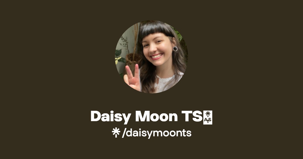 Daisy Moon TS🌙 | Linktree