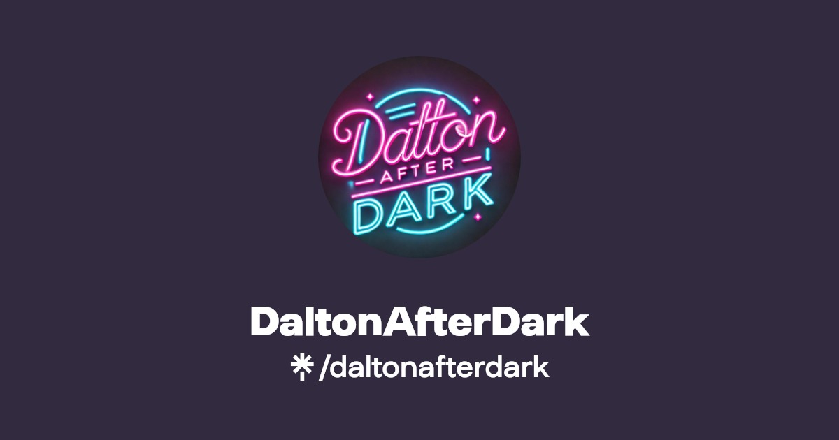 DaltonAfterDark - Find DaltonAfterDark Onlyfans - Linktree