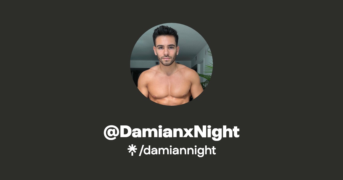 @DamianxNight - Find @DamianxNight Onlyfans - Linktree
