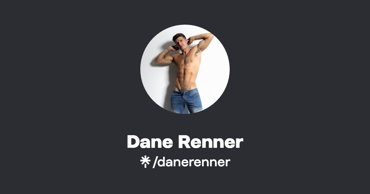 Dane Renner - Find Dane Renner Onlyfans - Linktree