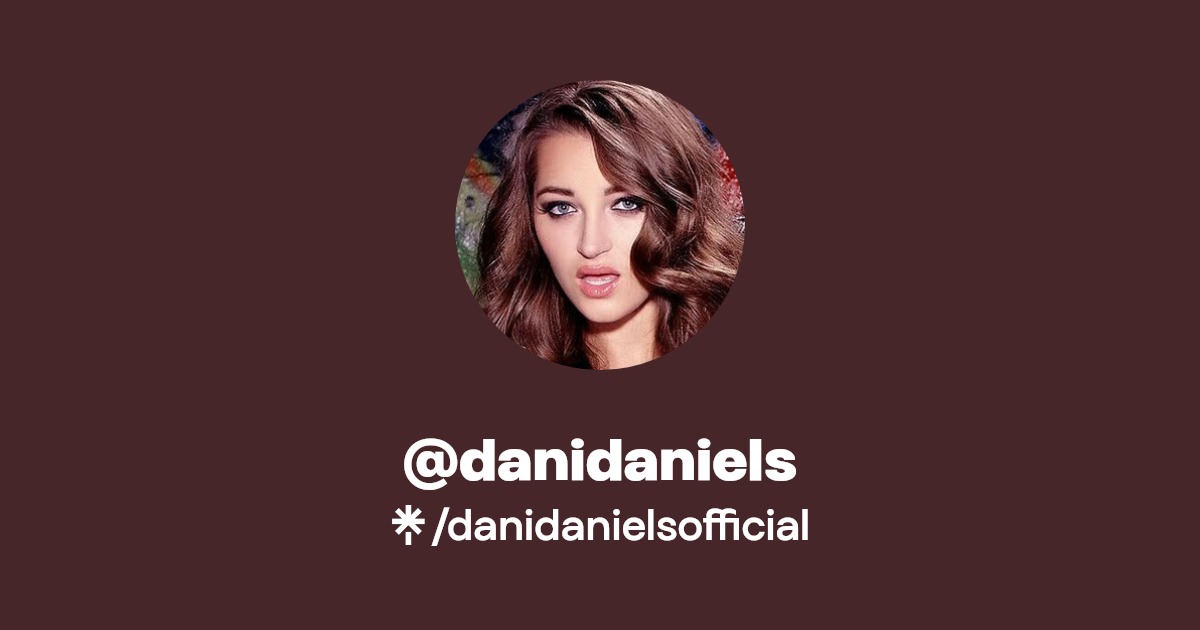 @danidaniels - Find @danidaniels Onlyfans - Linktree