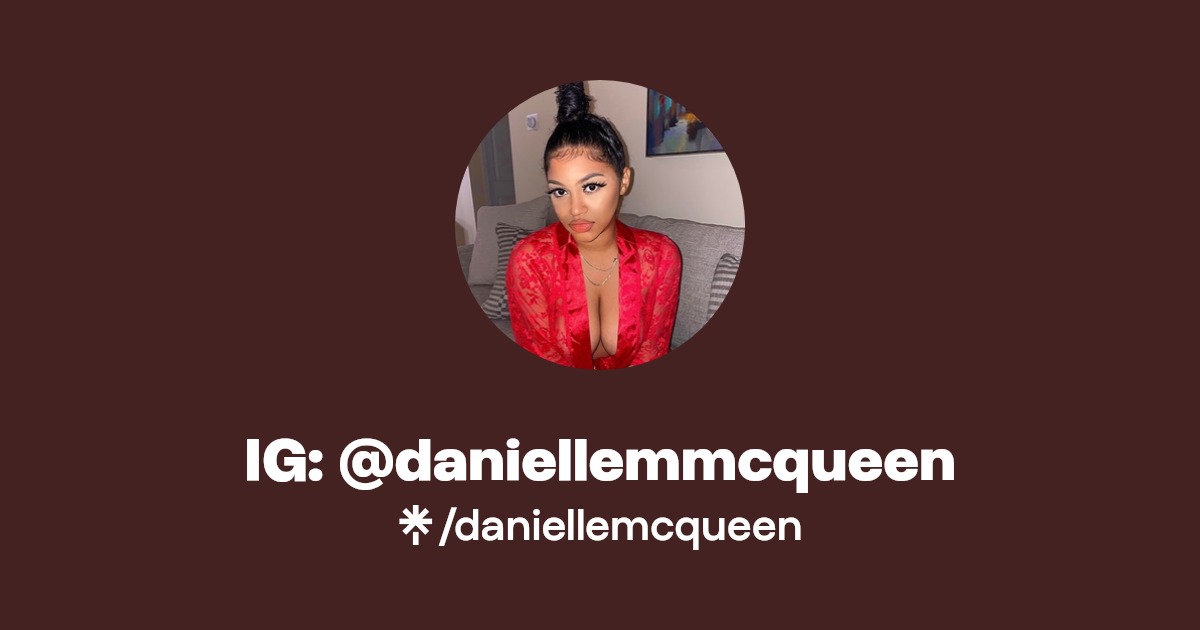 IG: @daniellemmcqueen - Find IG: @daniellemmcqueen Onlyfans - Linktree