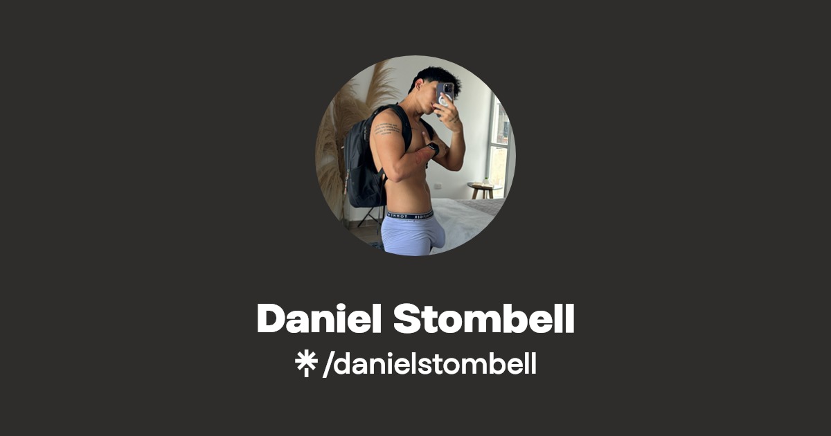 Daniel Stombell - Find Daniel Stombell Onlyfans - Linktree