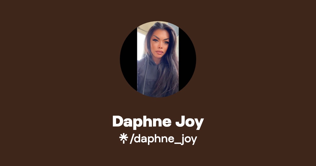 Daphne Joy - Find Daphne Joy Onlyfans - Linktree