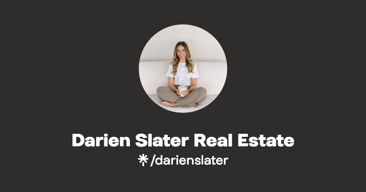Darien Slater Real Estate Linktree