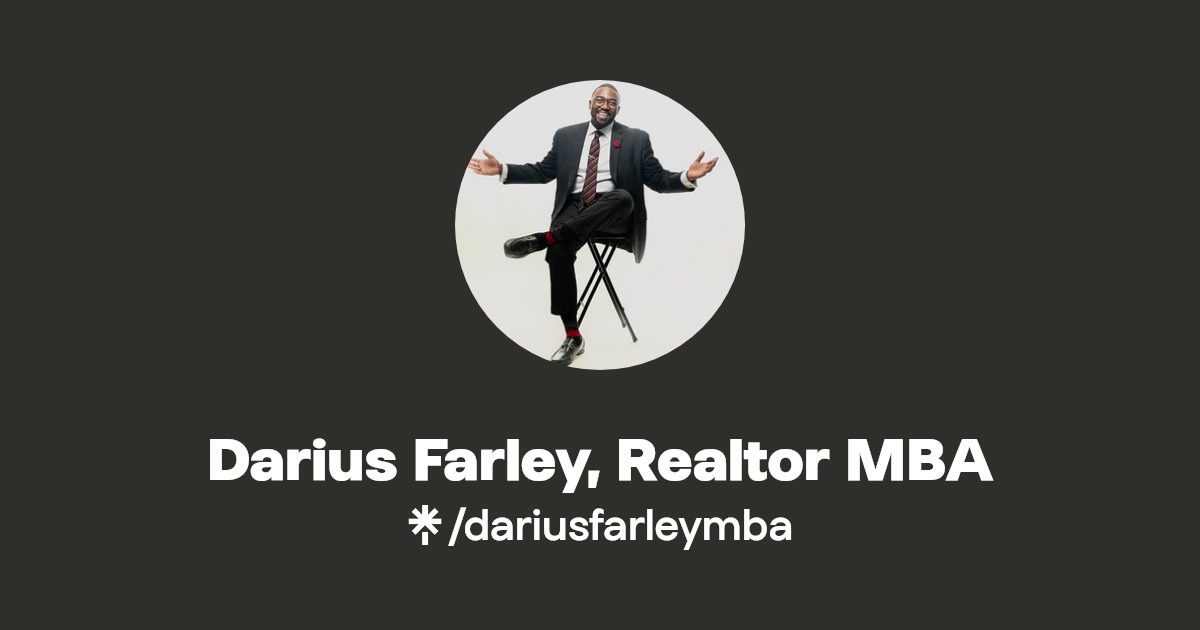Darius Farley, Realtor MBA Instagram, Facebook, TikTok Linktree