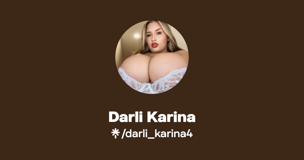 Darli Karina - Find Darli Karina Onlyfans - Linktree