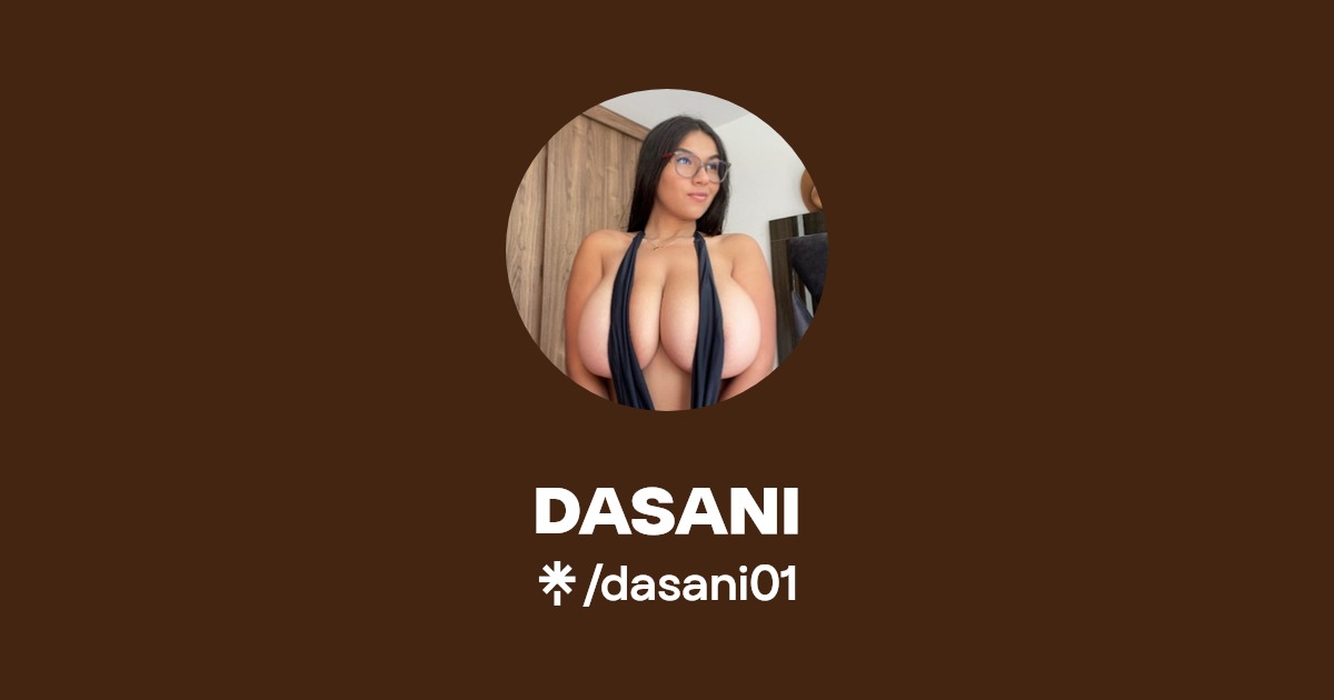 DASANI - Find DASANI Onlyfans - Linktree